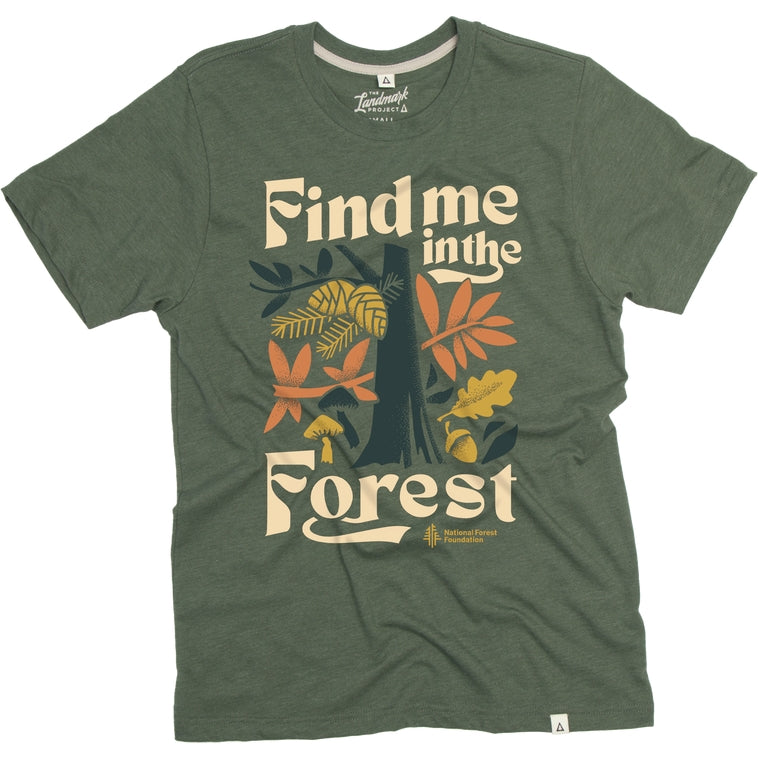 Find Me in the Forest Tee