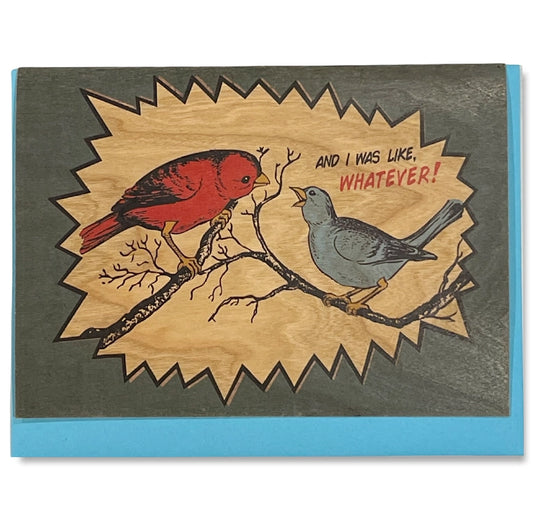 Whatever Birds Wood Card