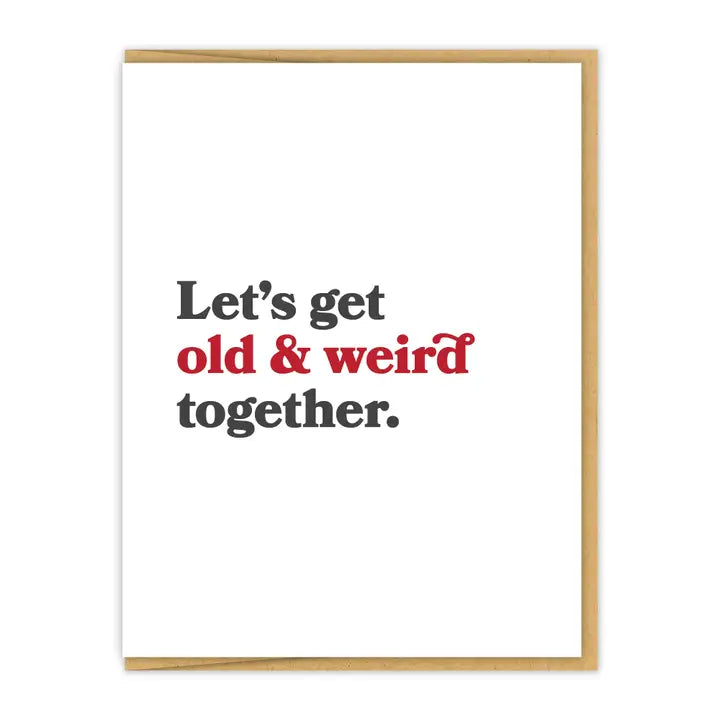 Let's Get Old and Weird Card