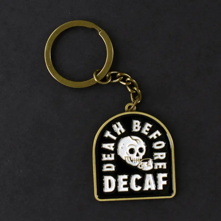 Death Before Decaf Keychain