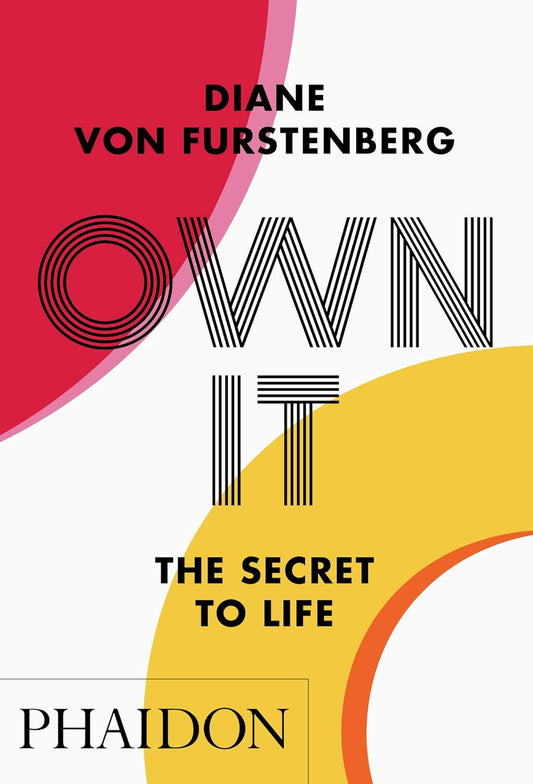 Own It: The Secret To Life