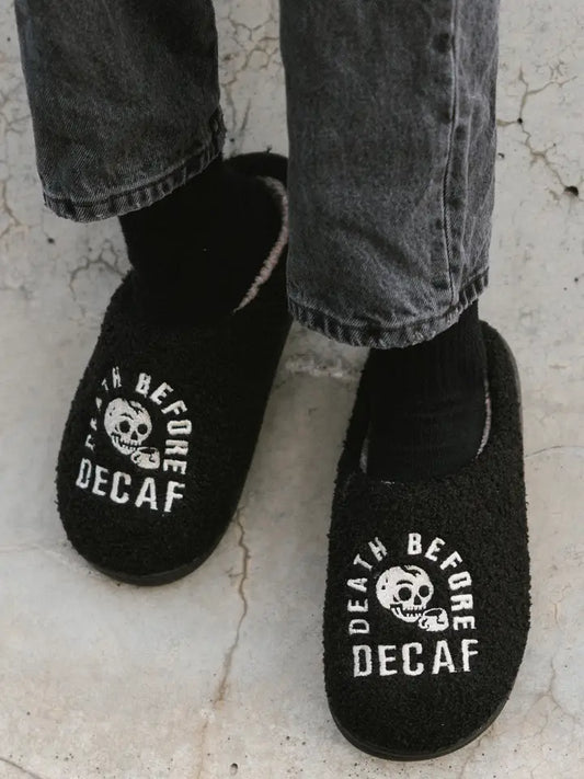 Death Before Decaf Coffee Slippers