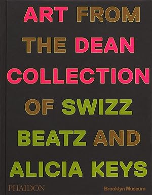 Giants: Art from the Dean Collection of Swiss Beatz and Alicia Keys